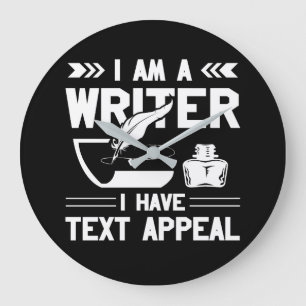 Im Writer I Have Text Appeal Writer Gift Large Clock
