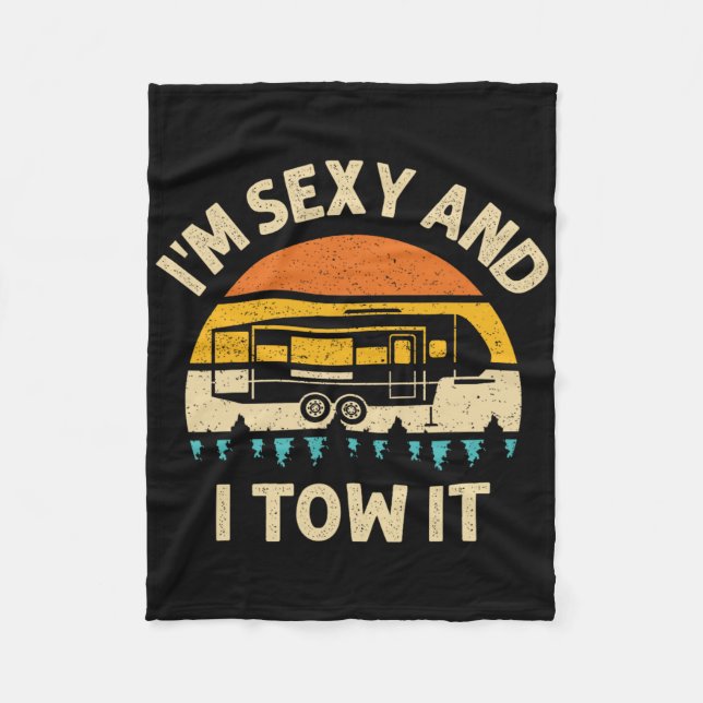 Im Y And I Tow It Camper Rv  Fleece Blanket (Front)