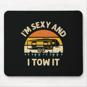 Im Y And I Tow It Camper Rv Mouse Pad