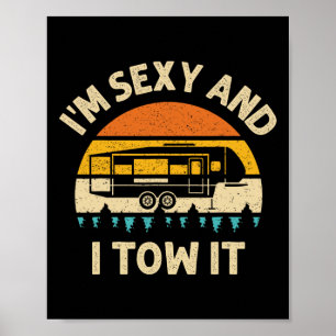 Im Y And I Tow It Camper Rv  Poster