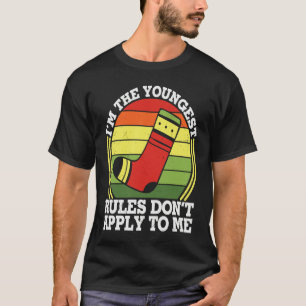 Im Youngest Rules Dont Apply To Me T-Shirt