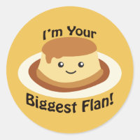 I'm your Biggest Flan
