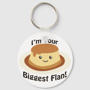I'm your Biggest Flan Key Ring