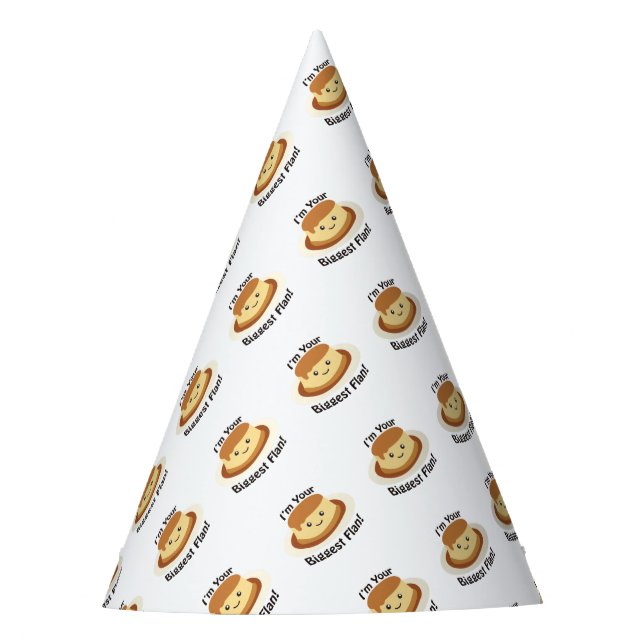 I'm your biggest flan party hat (Front)
