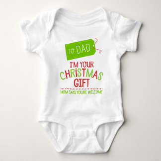 I'm Your Christmas Gift, Mum Says You're Welcome Baby Bodysuit