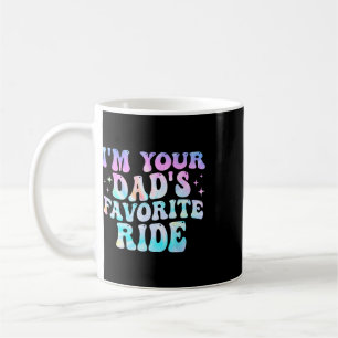 I'm Your Dad's Favourite Ride Father's Day Coffee Mug