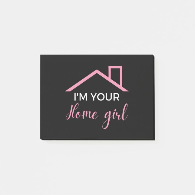 I'm Your Home Girl Post-it Notes (Front)