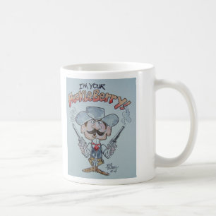 I'm Your Huckeberry Coffee Mug
