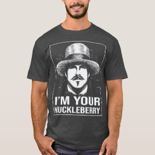Im Your Huckleberry Classic Fan Art T-Shirt