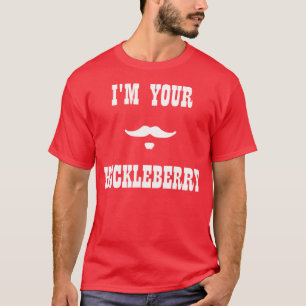 I'm Your Huckleberry Doc Holliday T-Shirt