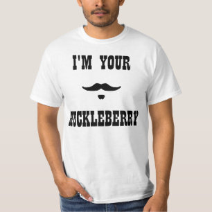 I'm Your Huckleberry Doc Holliday T-Shirt