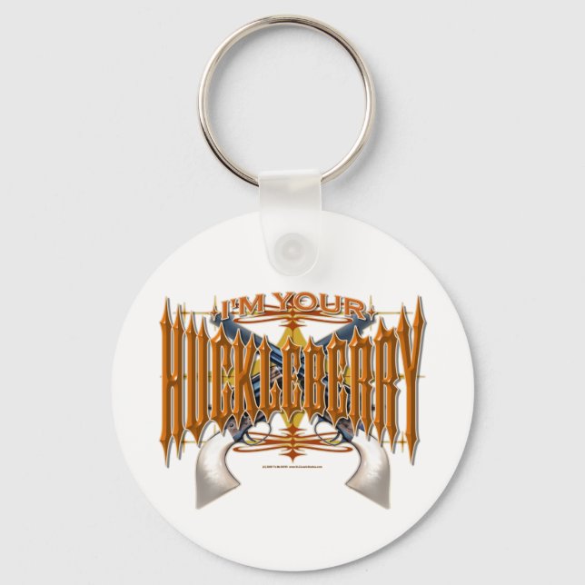 I'm Your Huckleberry Key Ring (Front)