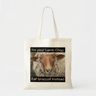I'm Your Lamb Chop--Eat broccoli instead: Veggie Tote Bag
