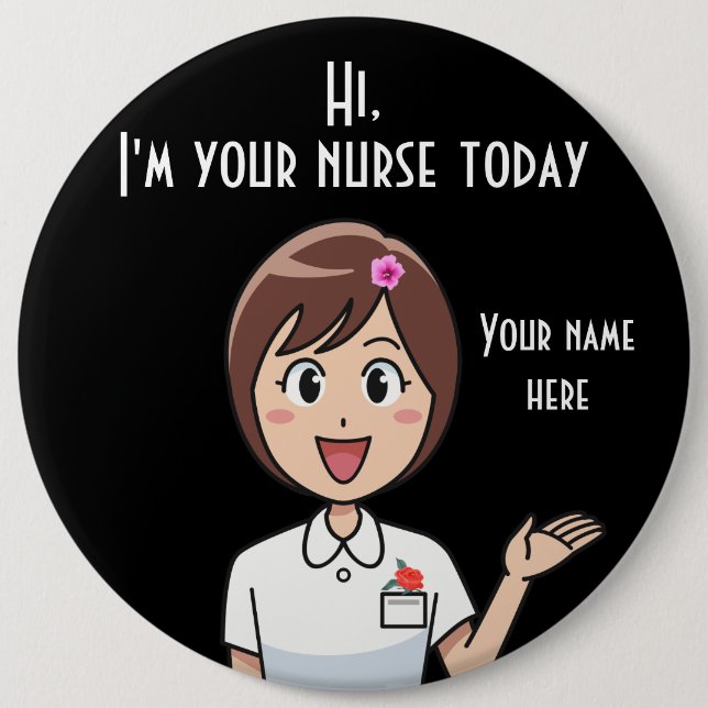 I'm Your Nurse Today 4 Round Button (Front)