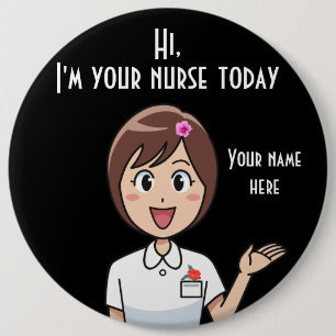 I'm Your Nurse Today 4 Round Button