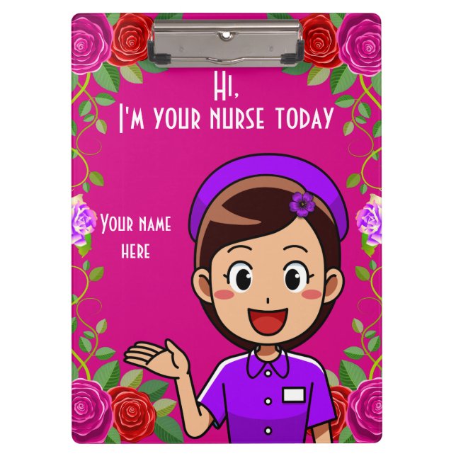 I'm Your Nurse Today Clipboard (Front)
