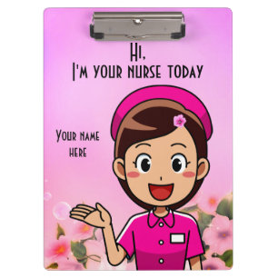 I'm Your Nurse Today Clipboard