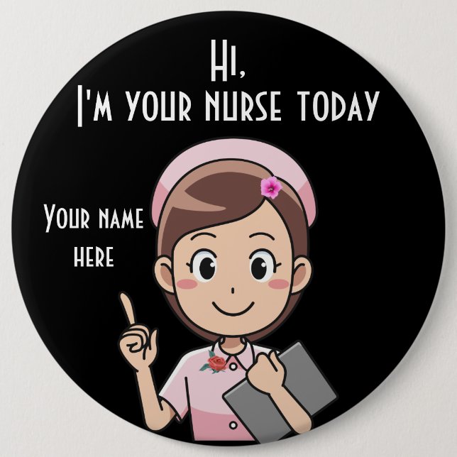 I'm Your Nurse Today In Dark Round Button (Front)
