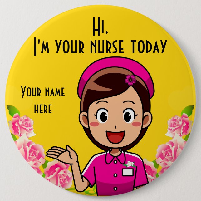I'm Your Nurse Today  Round Button (Front)