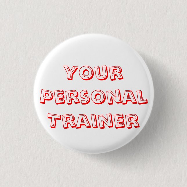 I'm Your Personal Trainer 3 Cm Round Badge (Front)