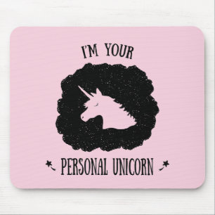 I'm Your Personal Unicorn Mouse Pad