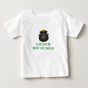 I'm Your Pot of Gold Baby T-Shirt