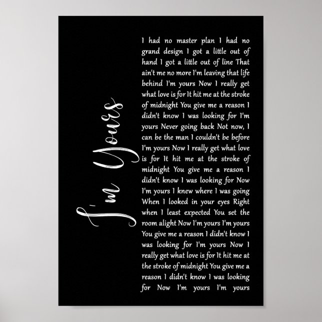 I'm Yours Black Script Song Lyric Wall Art Print (Front)
