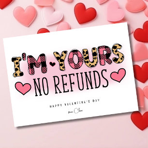 I'm yours, no refunds, funny Valentine's day Holiday Card