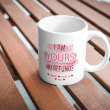 I'm Yours No Refunds Valentine's Day Heart Photo