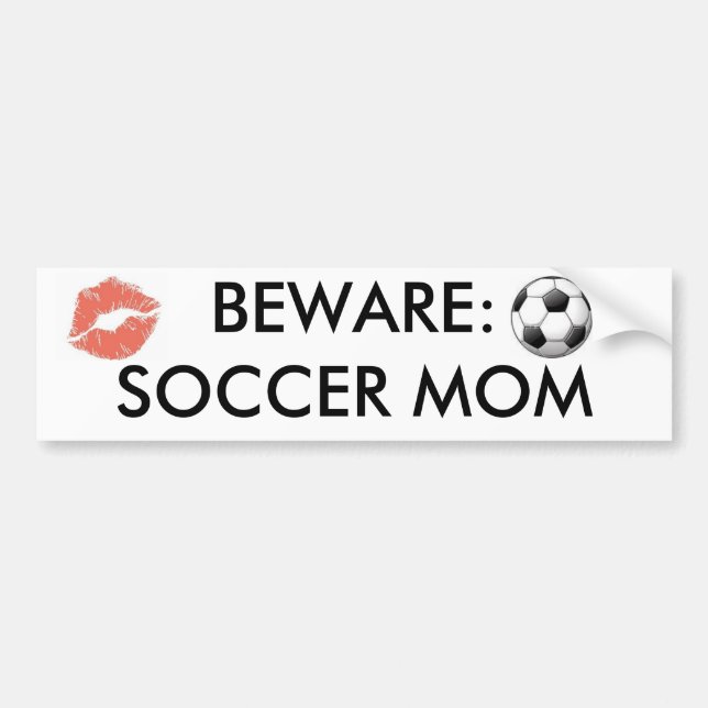 images, kiss%20mark_medium, BEWARE: SOCCER MOM Bumper Sticker (Front)