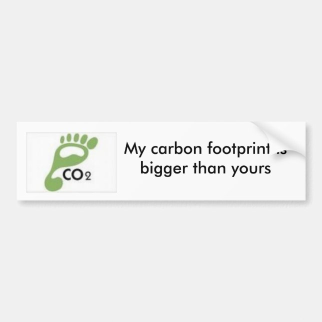 images, My carbon footprint is bigger than yours Bumper Sticker (Front)