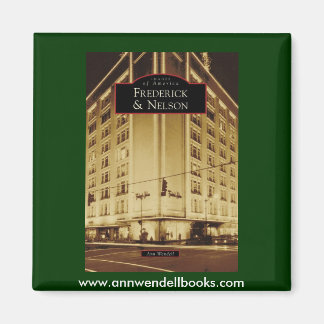 Images of America: Frederick & Nelson Magnet