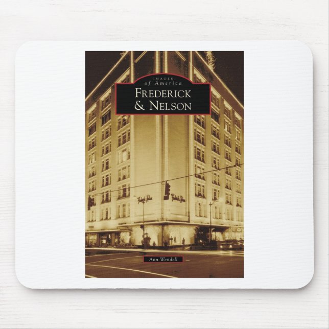 Images of America: Frederick & Nelson Mouse Pad (Front)