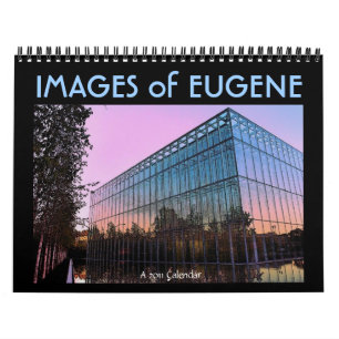 Images of Eugene 2011 Calendar
