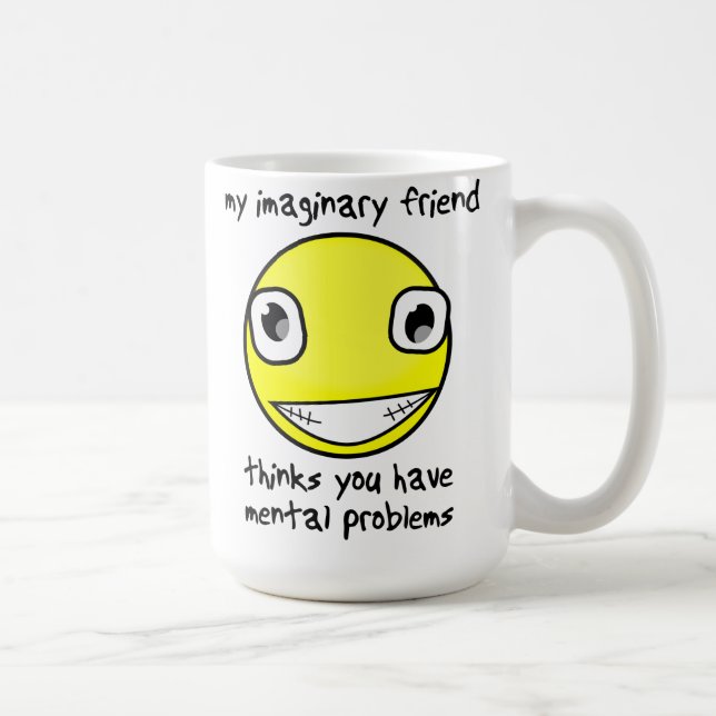 Imaginary Friend Mental Problems Funny Mug (Right)