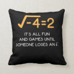 Imaginary number Mathematician  Funny Math Nerd Cushion<br><div class="desc">An imaginary number is a complex number that can be written as a real number multiplied by the imaginary unit i. Funny Mathematician Gift for a Math Teacher or Maths Nerd.</div>