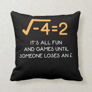 Imaginary number Mathematician  Funny Math Nerd Cushion