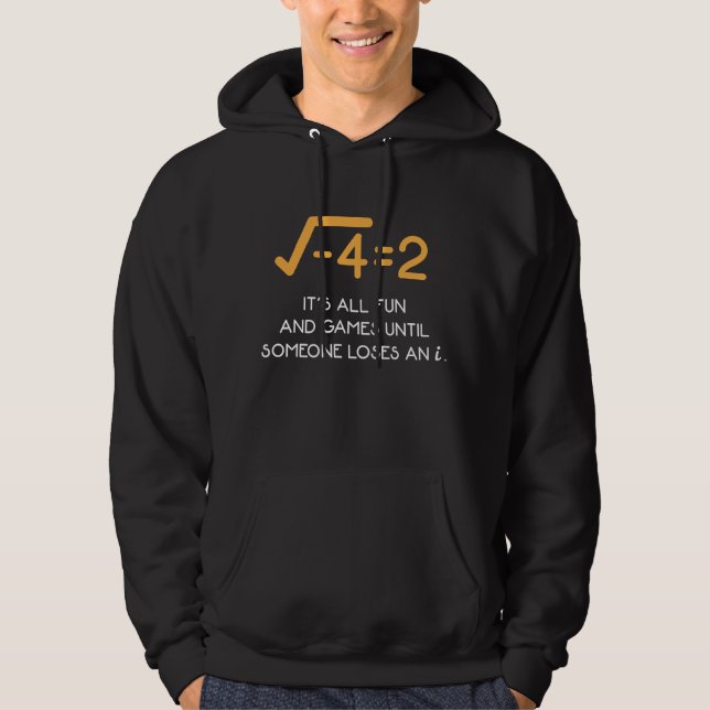 Imaginary number Mathematician  Funny Math Nerd Hoodie (Front)
