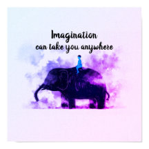 Imagination Can Take You Anywhere Poster