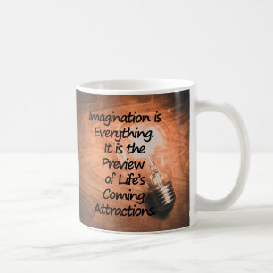 Imagination is Everthing - Motivate, Inspire, Coffee Mug