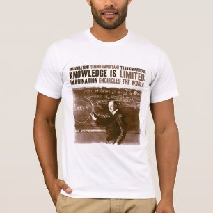 Imagination is more important than knowledge T-Shirt