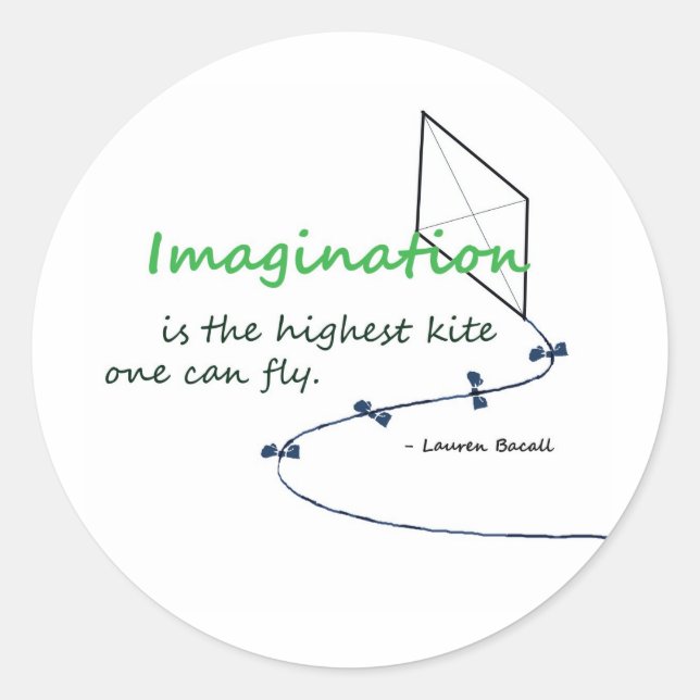 "Imagination is the Highest Kite" Classic Round Sticker (Front)