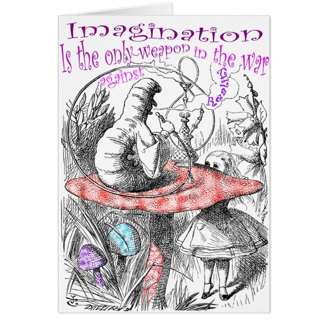 Imagination is the only weapon in the war... (Front)