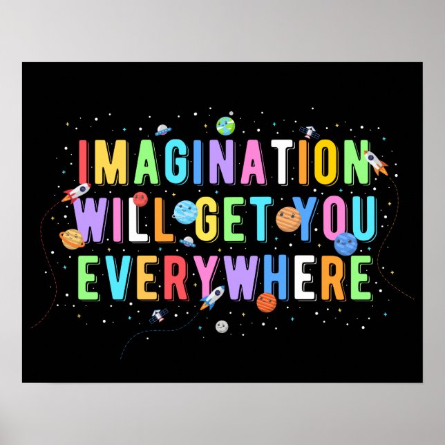 Imagination Will Get You Everywhere Poster (Front)