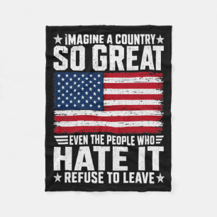 Imagine A Country So Great Patriotic Flag Quote Fleece Blanket