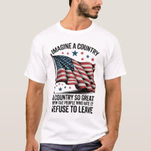 Imagine A Country So Great Vintage American Flag