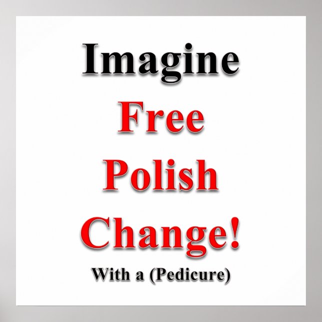 Imagine a Free Polish Change Poster Matte (Front)