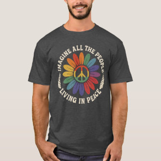 IMAGINE ALL THE PEOPLE LIVING IN THE PEACE T-Shirt