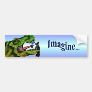 Imagine... Bumper Sticker
