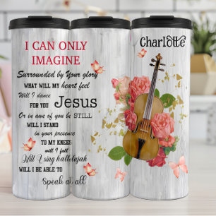 Imagine Glory Jesus Violin Song Thermal Tumbler